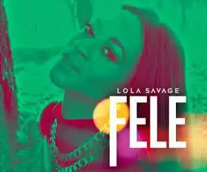 Lola Savage - Fele